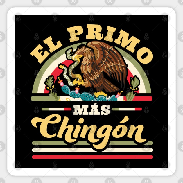 El Primo Mas Chingon Sticker by OrangeMonkeyArt